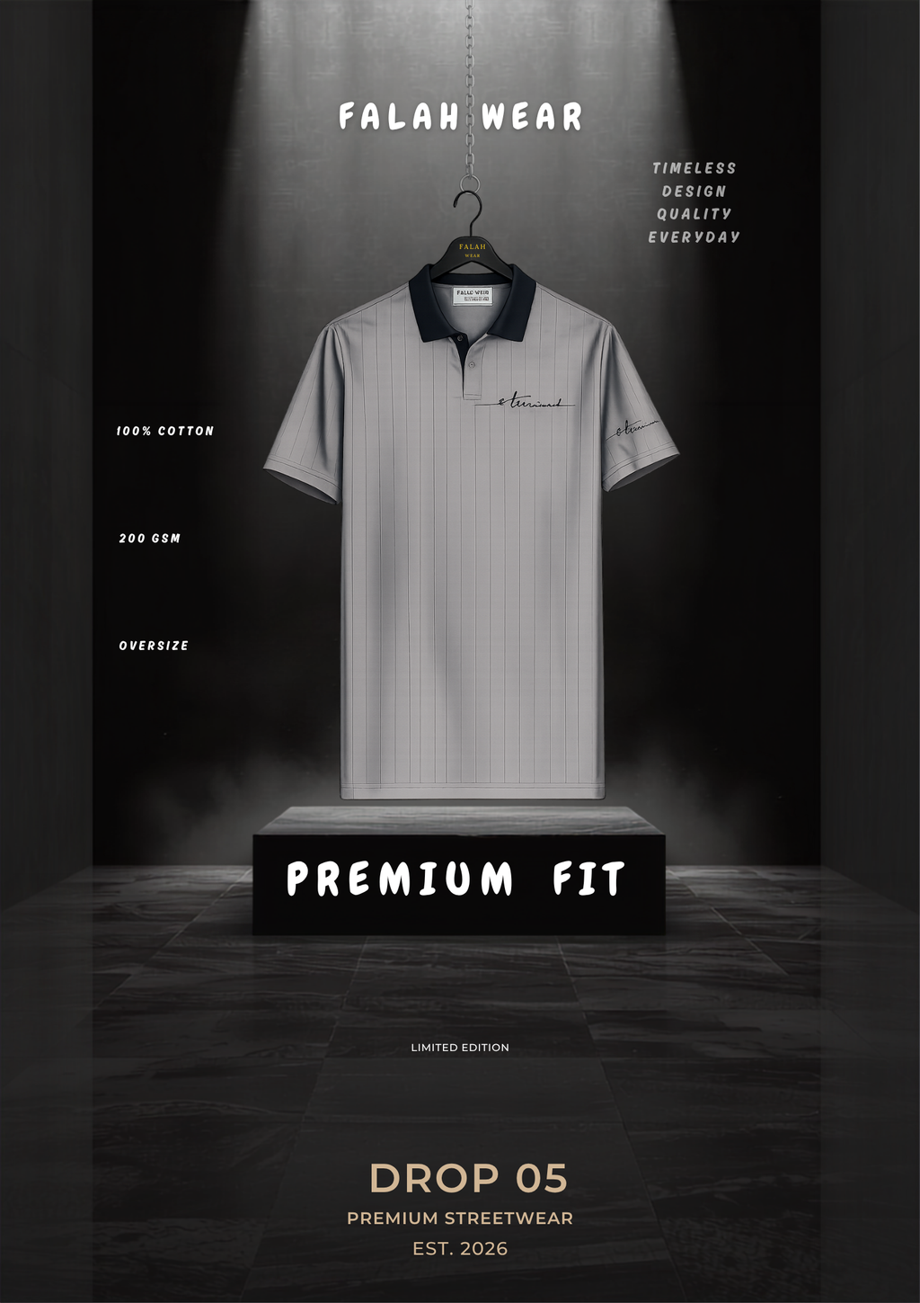 A light gray short-sleeve polo shirt with a dark collar hangs on a black hanger from a spotlight in a dark studio setting. The shirt is displayed on a black pedestal with text reading 'PREMIUM FIT' and 'FALAH WEAR' above, and additional text '100% COTTON', '200 GSM', 'OVERSIZE', 'PREMIUM STREETWEAR', and 'DROP 05' around the display.